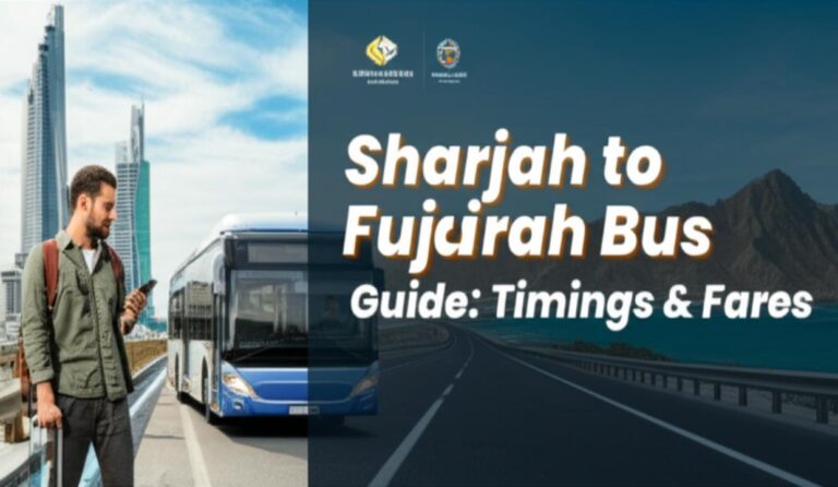 Sharjah to Fujairah Bus Guide 2025: Timings, Routes & Fares