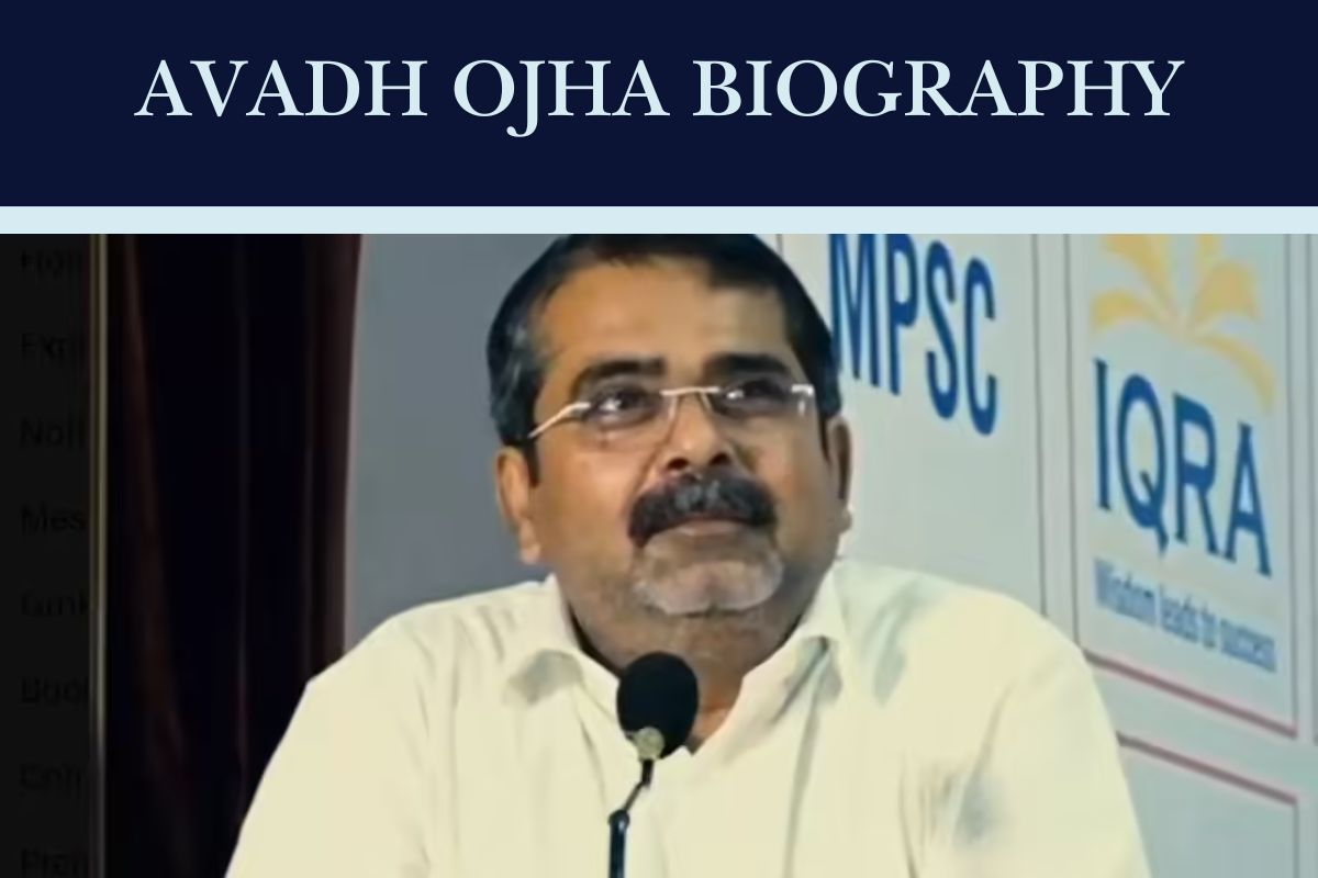 Avadh Ojha Biography