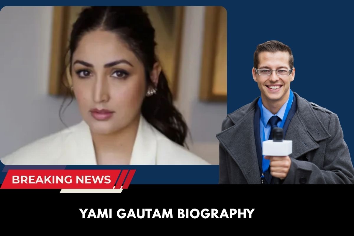 Yami Gautam Biography